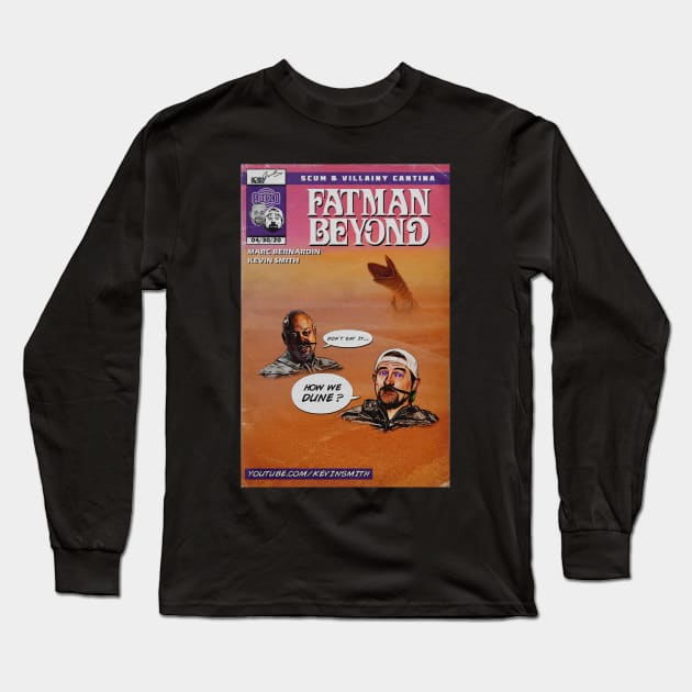 Fatman Beyond - How We Dune? Long Sleeve T-Shirt by TheDarkNateReturns